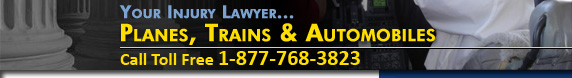 Your Injury Lawyer: Planes, Trains & Automobiles, Call Toll Free 1-800-WOODLAW